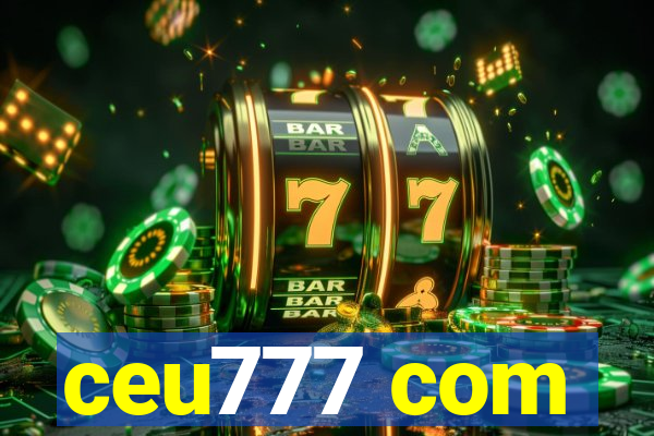 ceu777 com
